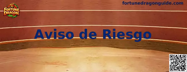 Aviso de riesgo y juego responsable de Fortune Dragon