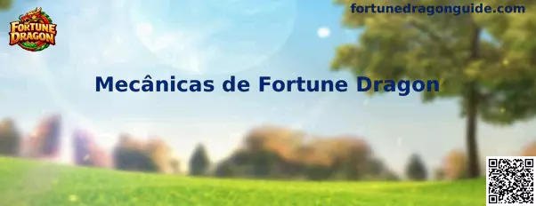 Mecánicas de Fortune Dragon