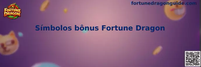 Símbolos bônus Fortune Dragon