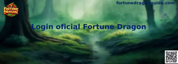 Login oficial Fortune Dragon guía de acceso