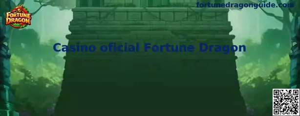 Casino oficial Fortune Dragon