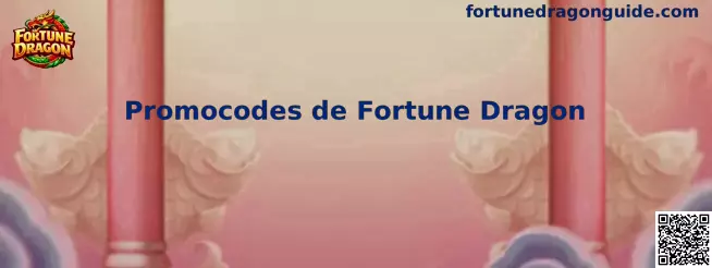 Promocodes de Fortune Dragon