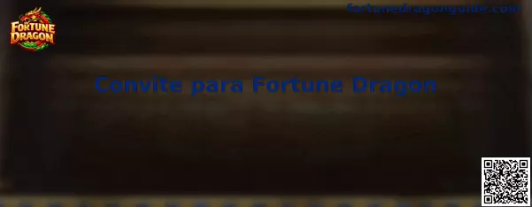 Convite para Fortune Dragon