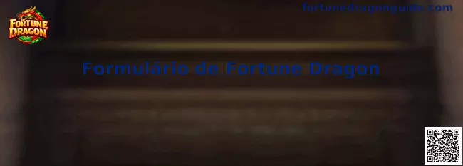 Formulário de Fortune Dragon Guía de Registro